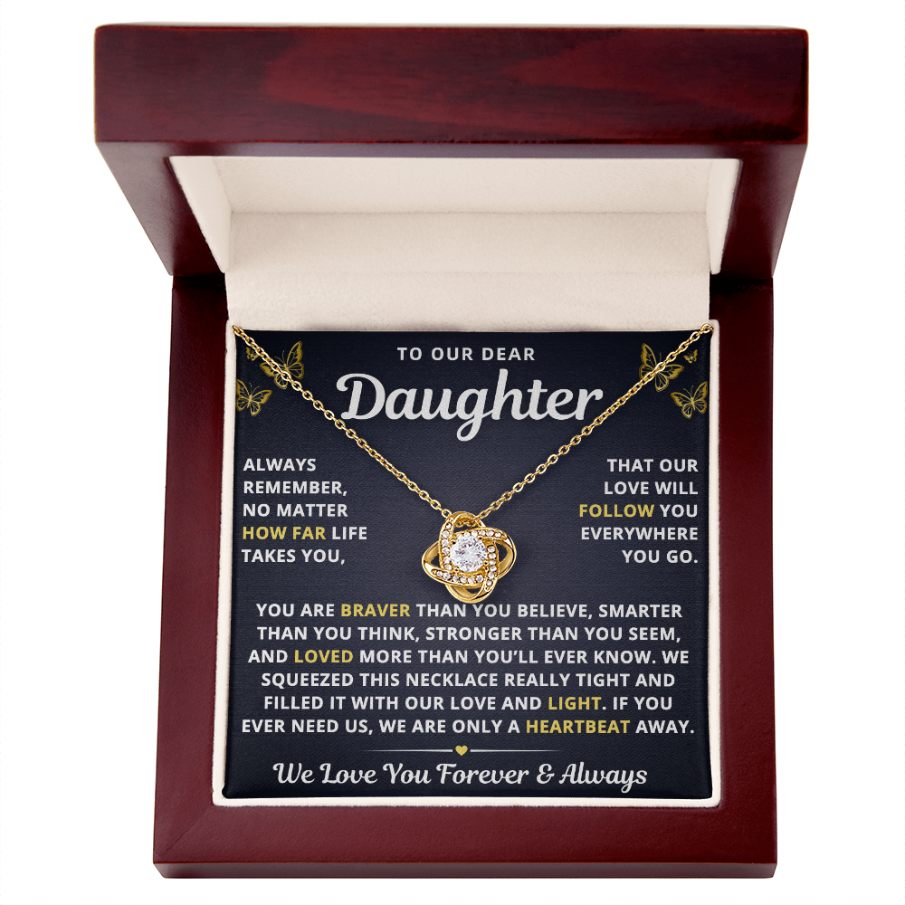 To Our Daughter Necklace From Mom & Dad – Our Love Will Follow You – Braver Than You Believe