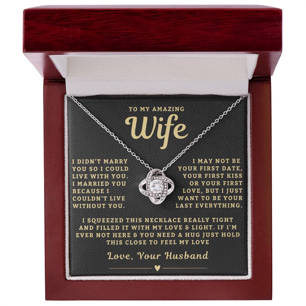 My Amazing Wife Necklace - I Couldn't Live Without You (189.lk.006a.3)