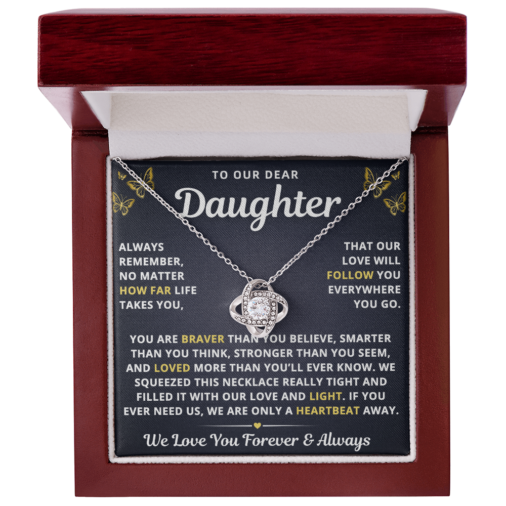 To Our Daughter Necklace From Mom & Dad – Our Love Will Follow You – Braver Than You Believe