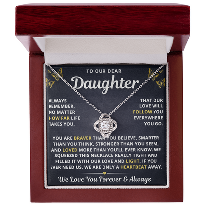 To Our Daughter Necklace From Mom & Dad – Our Love Will Follow You – Braver Than You Believe