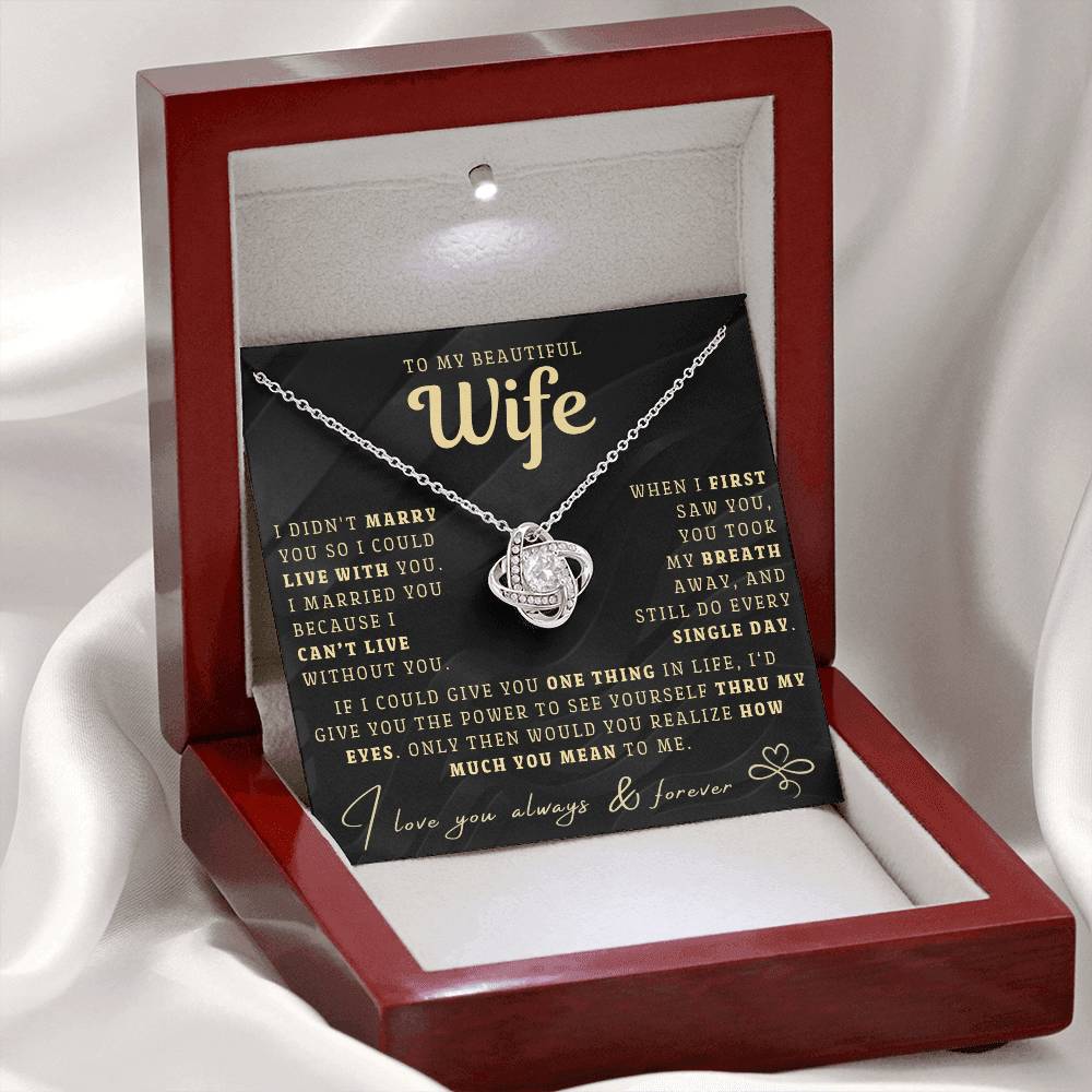 My Beautiful Wife Necklace - I Couldn't Live Without You (189.lk.006b.6.3)