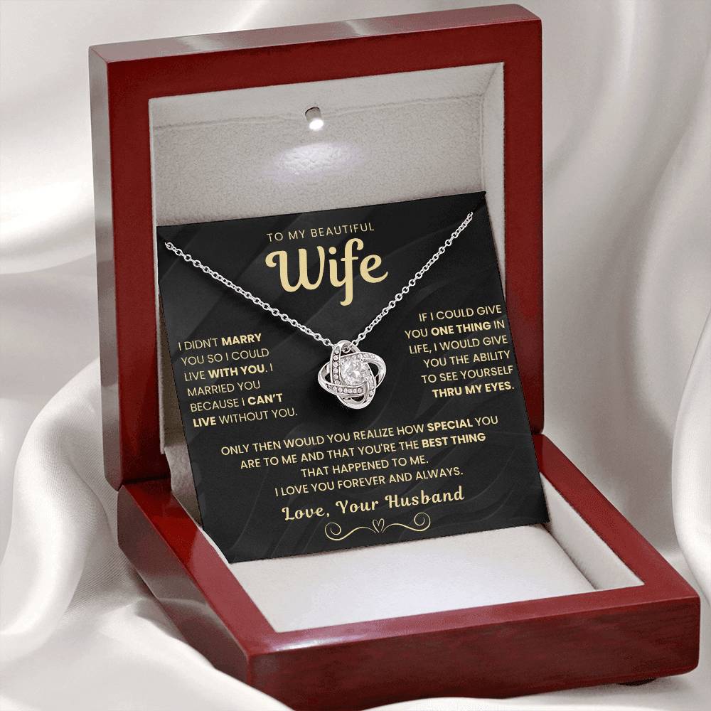 My Beautiful Wife Necklace - I Couldn't Live Without You (189.lk.006b.5.1.2.1)