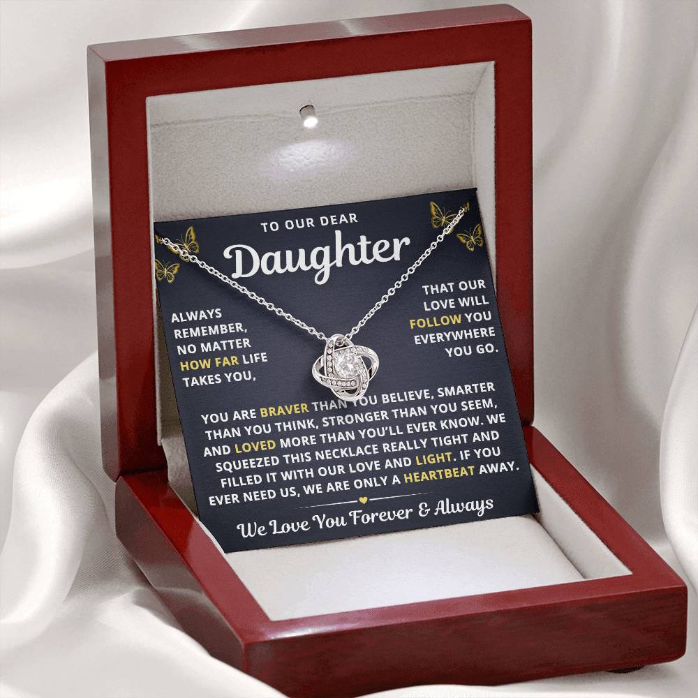 To Our Daughter Necklace From Mom & Dad – Our Love Will Follow You – Braver Than You Believe