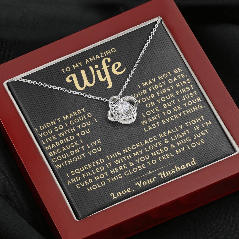 My Amazing Wife Necklace - I Couldn't Live Without You (189.lk.006a)