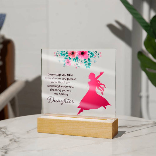 Daughter Every Step You Take Acrylic Square Plaque (d.1.acq)