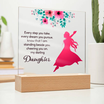Daughter Every Step You Take Acrylic Square Plaque (d.1.acq)