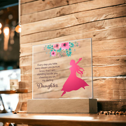 Daughter Every Step You Take Acrylic Square Plaque (d.1.acq)