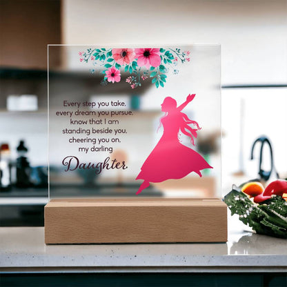 Daughter Every Step You Take Acrylic Square Plaque (d.1.acq)