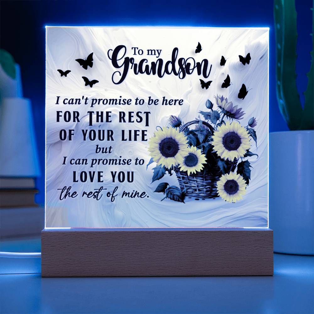 Grandson love you for the rest of my life Acrylic Square Plaque (128.acq.005)