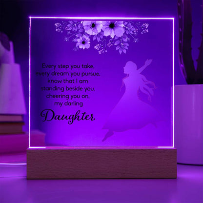 Daughter Every Step You Take Acrylic Square Plaque (d.1.acq)