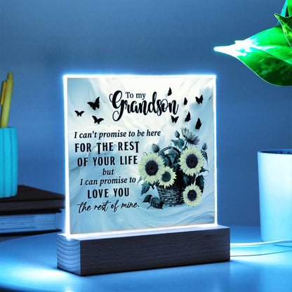 Grandson love you for the rest of my life Acrylic Square Plaque (128.acq.005)