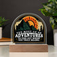 Son/Daughter/Grandson/Granddaughter/Nephew/Niece Acrylic Dome - Must go on Adventures - c.2.acd