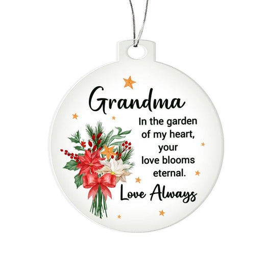 To My Grandma Acrylic Ornament - In the garden of my heart, your love blooms eternal (gm.001.acorn)