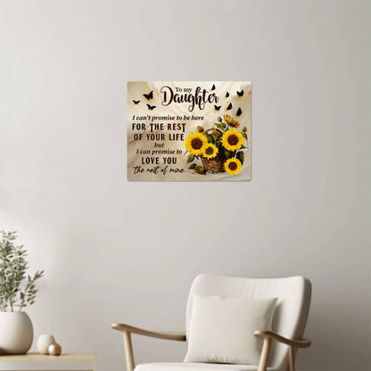 Daughter Promise to love you rest of my life High Gloss Metal Art Print