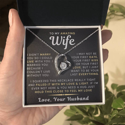 My Amazing Wife Necklace - I Couldn't Live Without You (189.fl.006)