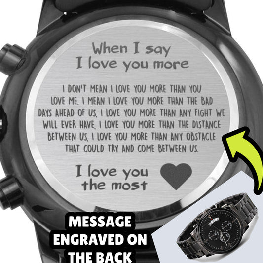 To My Man Watch - I love you the most