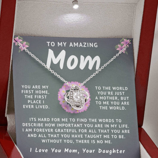 My Amazing Mom Necklace - You Are My First Home, Love Your Daughter (m.007o.lk)