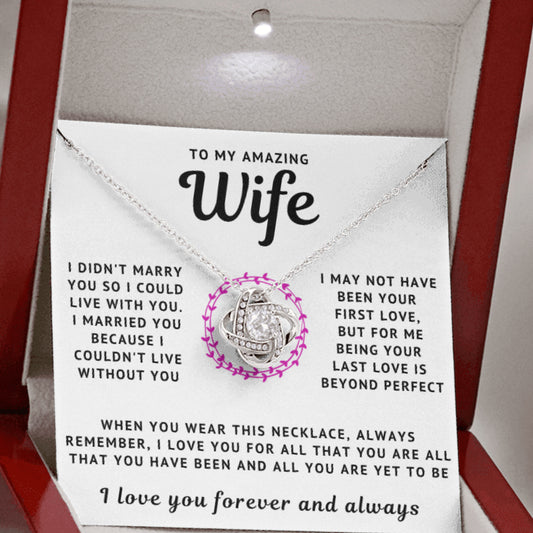 My Amazing Wife Necklace - For All That You Are, Been and Yet To Be (189.lk.006-6)
