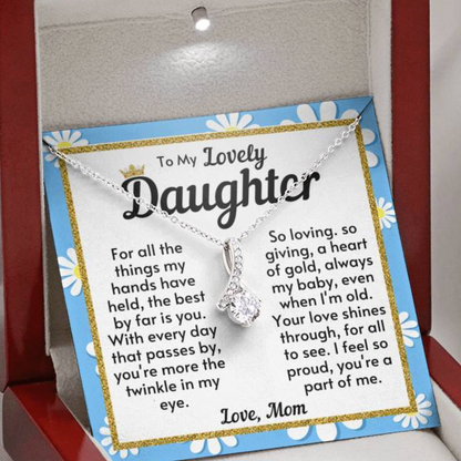 Daughter Necklace - I feel so proud you're a part of me