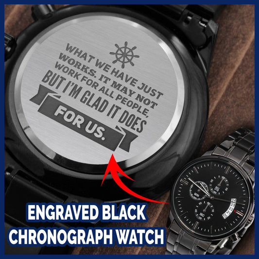 Boyfriend Engraved Watch - What We Have Just Works | Husband Gifts for Him