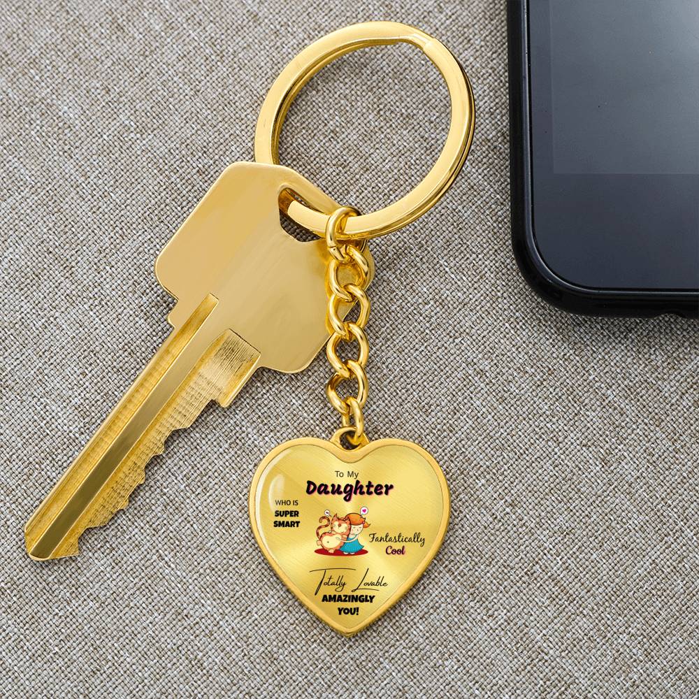 To My Daughter Super Smart Fantastically Cool Keychain