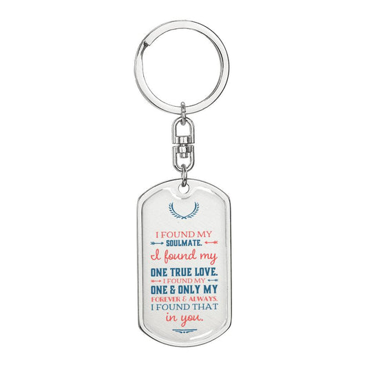 Romantic Luxury Keychain for Men - I Found My Soulmate In You
