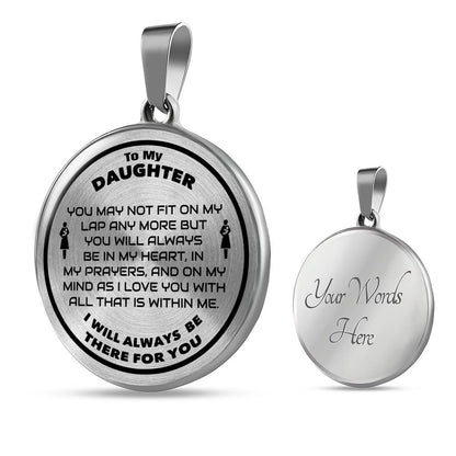 To My Daughter Necklace - You May Not Fit On My Lap Any More