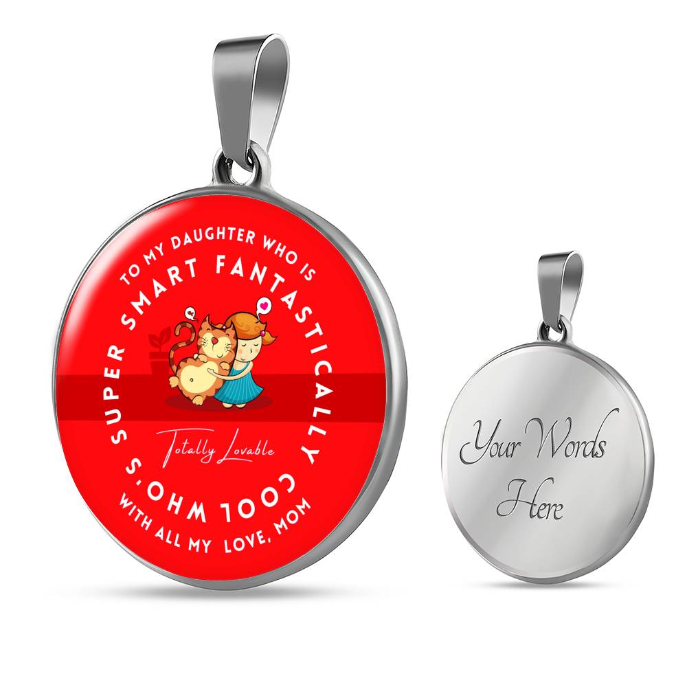 To My Daughter Super Smart Fantastically Cool Necklace