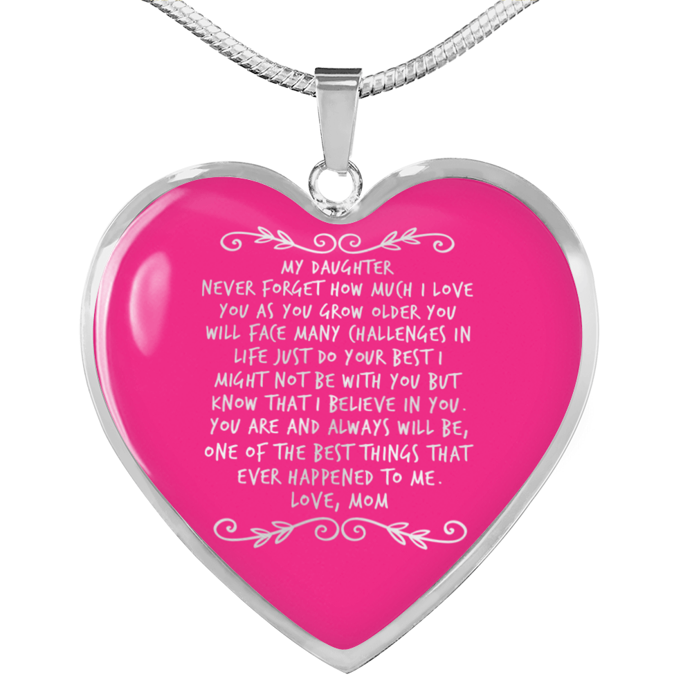 Happy birthday daughter - never forget I love you | Birthday Gift for Daughter - Happy Sweet 16 gift | Heart Necklace for Daughter | to my Daughter