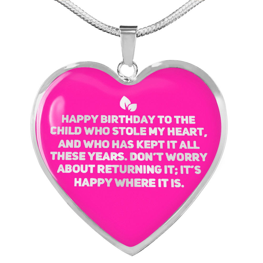 Happy Birthday to the Child Who Stole My Heart | Daughter Necklace
