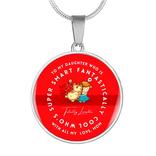 To My Daughter Super Smart Fantastically Cool Necklace