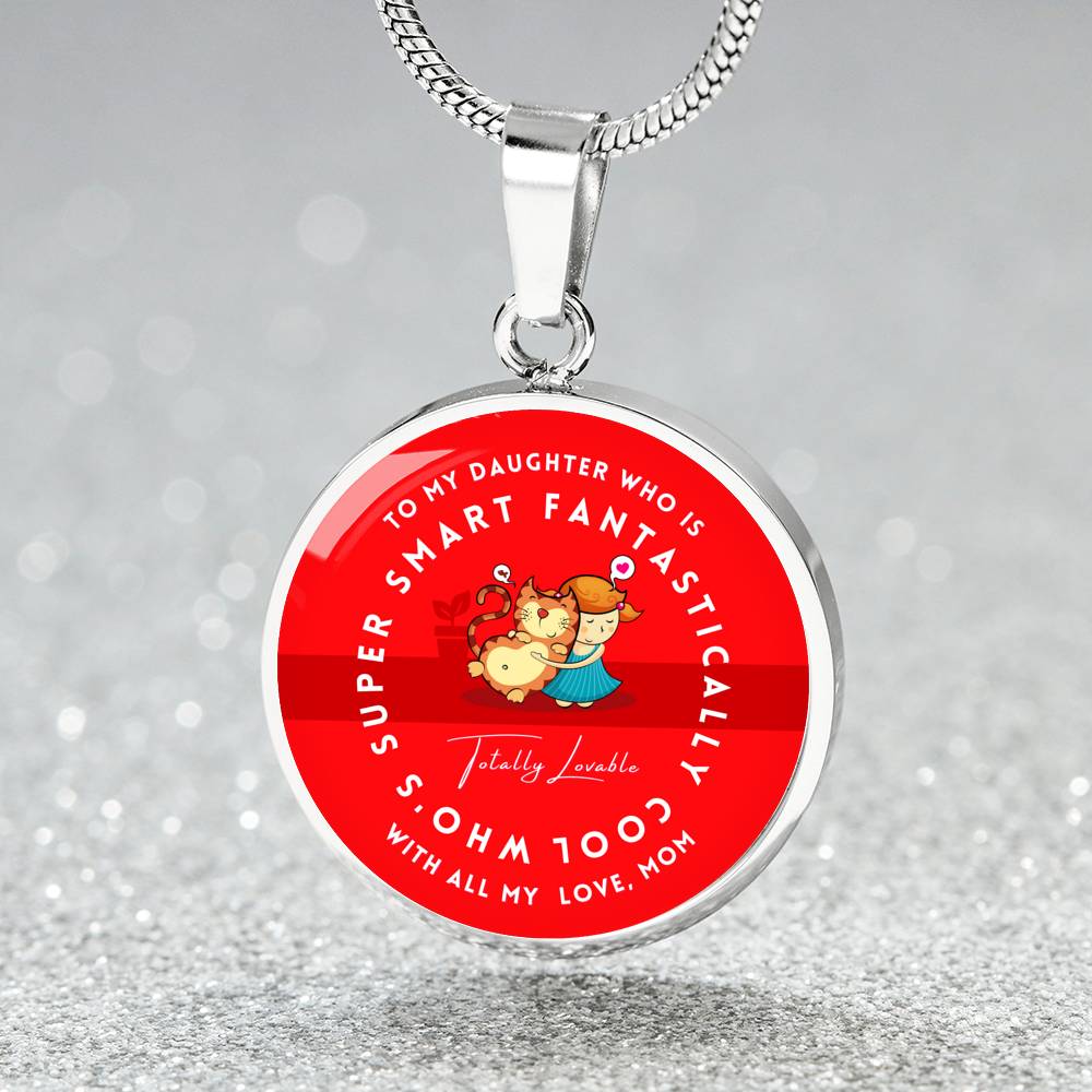 To My Daughter Super Smart Fantastically Cool Necklace