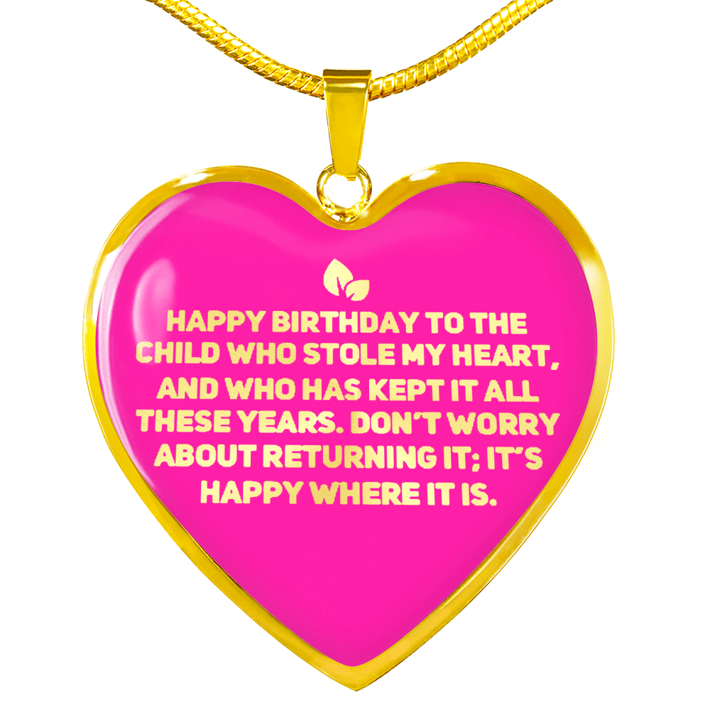 Happy Birthday to the Child Who Stole My Heart | Daughter Necklace