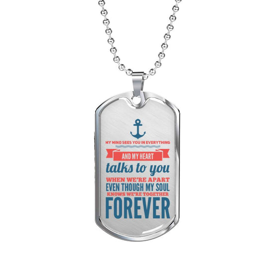 Gifts for Him - Together Forever Even When Apart - Military Necklace