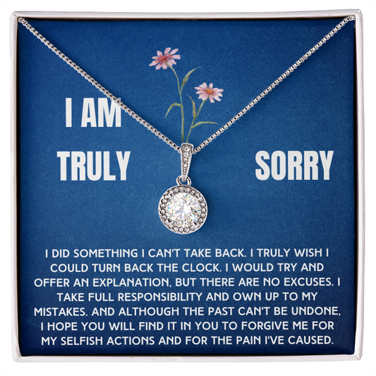 Truly Sorry Necklace To A Woman From Man, Woman or Child (sy.004.eh)