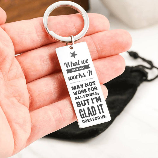 Boyfriend Engraved Keychain - What We Have Just Works | Husband Gifts for Him