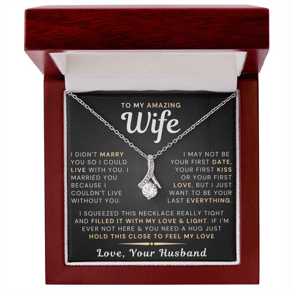 My Amazing Wife Necklace - I Couldn't Live Without You (189.al.006)