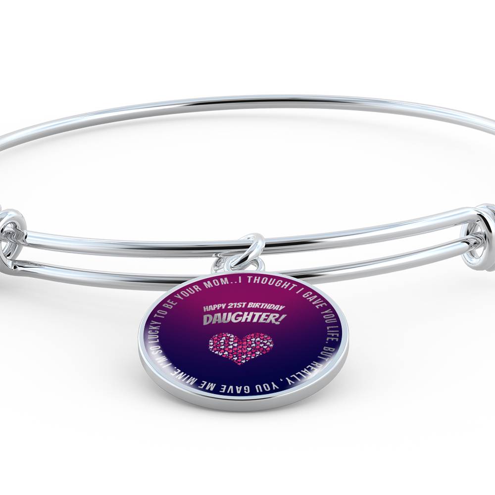 Darling Daughter Circle Pendant Bangle - So Proud To Be Your Mom | 21st Birthday Gift for Her