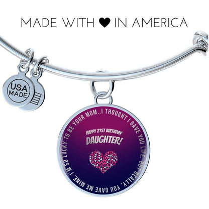 Darling Daughter Circle Pendant Bangle - So Proud To Be Your Mom | 21st Birthday Gift for Her