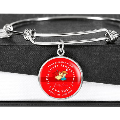 To My Daughter Super Smart Fantastically Cool Bangle
