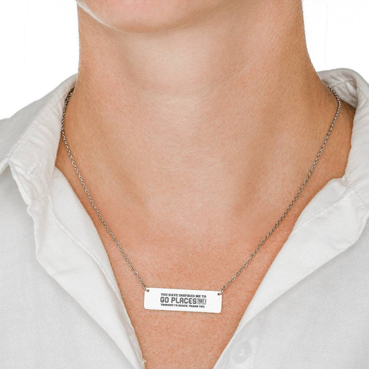 Mentor Horizontal Bar Necklace - You've Inspired Me To Go Places That I Never Thought I'd Reach