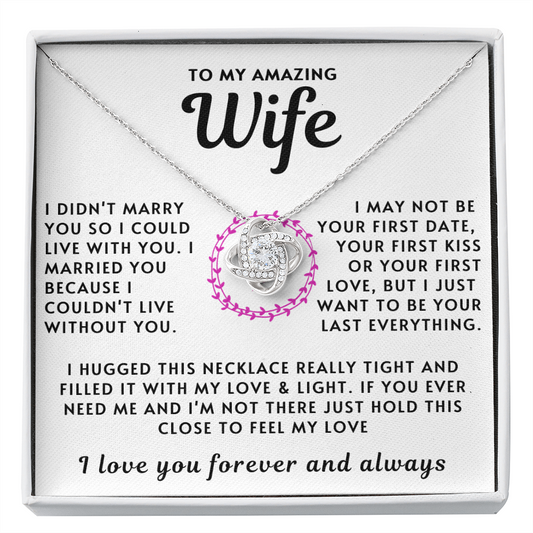 My Amazing Wife Necklace - Hold This Close To Feel My Love (189.lk.006-2)