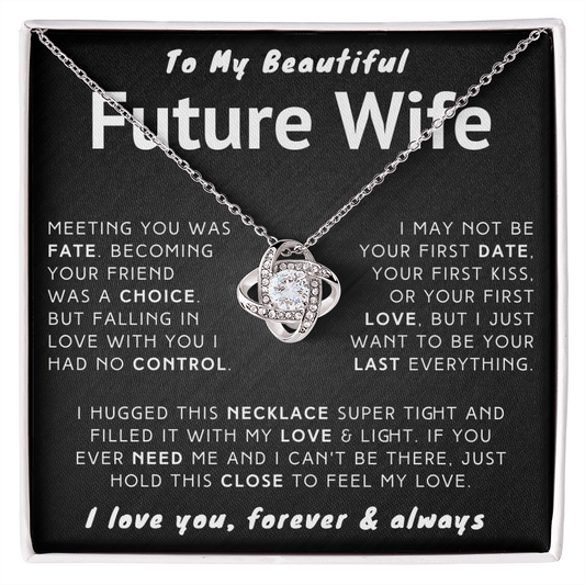 My Beautiful Future Wife Necklace - I Just Want To Be Your Last Everything (fw.001.lk)