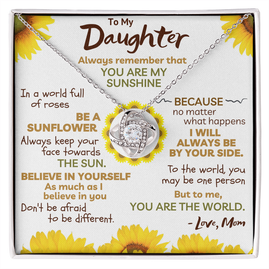 To My Daughter Necklace - You Are My Sunshine. You Are My World (d.011.lk)