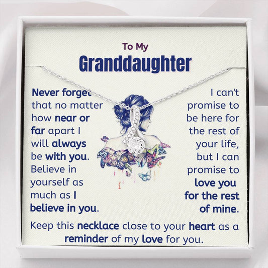 To My Granddaughter Necklace - Believe in yourself; Always with you (162.al.67)