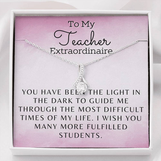 Teacher Extraordinaire Necklace - Wish You More Fulfilled Students