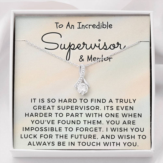 Incredible Supervisor Necklace - Hard to Find, Harder to Part with