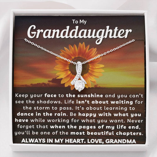 My Granddaughter Necklace - Keep Your Face To The Sunshine (162.al.52)
