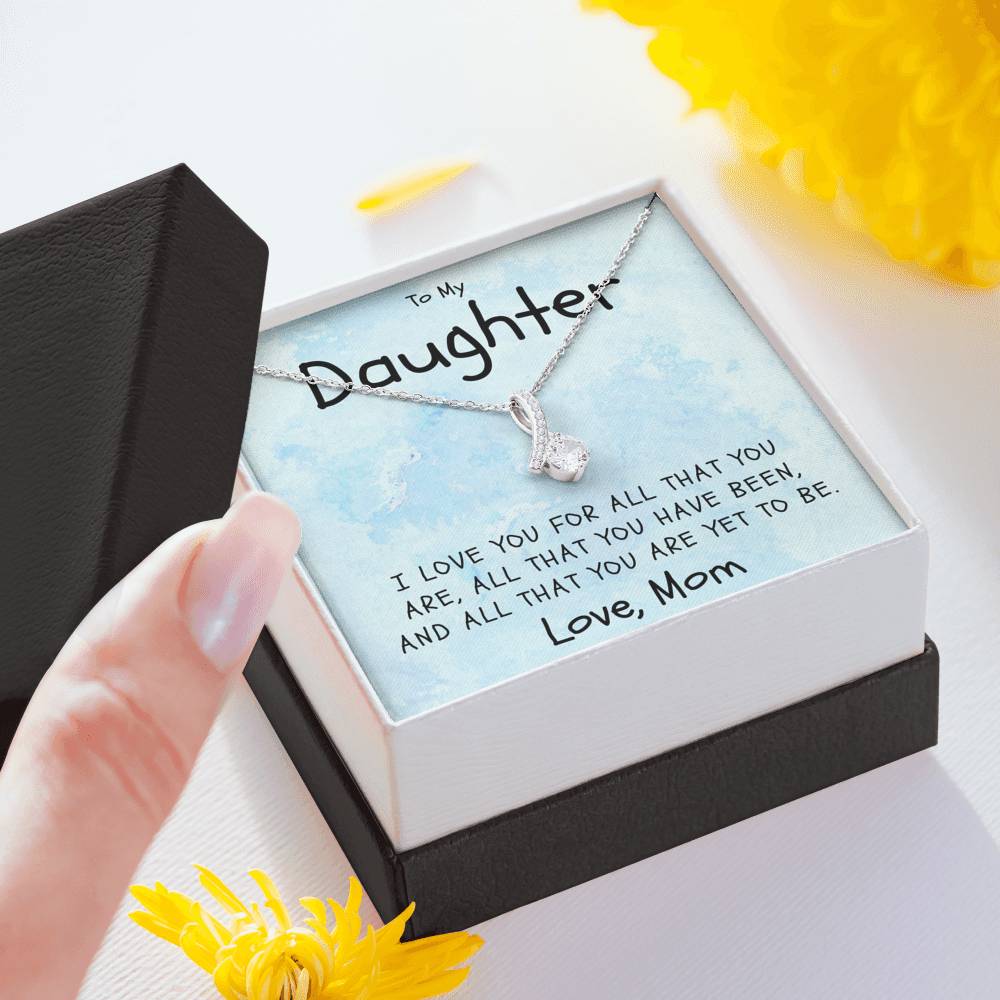 Daughter Necklace - I Love You For All That You Are and so much more