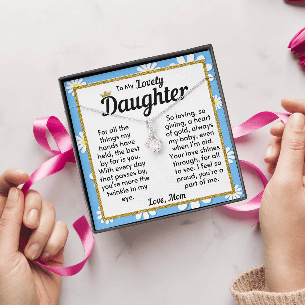 Daughter Necklace - I feel so proud you're a part of me